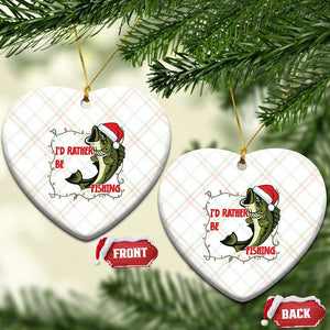 Xmas Fisherman Holiday Gift Ceramic Ornament Id Rather Be Fishing TS12 Print Your Wear