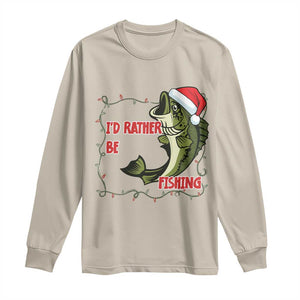 Christmas Fisherman Holiday Gift Long Sleeve Shirt Id Rather Be Fishing TS12 Sand Print Your Wear
