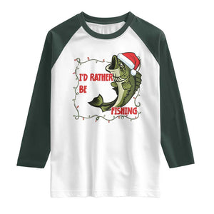 Christmas Fisherman Holiday Gift Raglan Shirt Id Rather Be Fishing TS12 White Dark Forest Green Print Your Wear