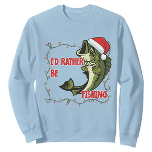 Christmas Fisherman Holiday Gift Sweatshirt Id Rather Be Fishing TS12 Light Blue Print Your Wear