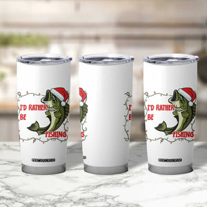 Christmas Fisherman Holiday Gift Tumbler Cup Id Rather Be Fishing TS12 Print Your Wear