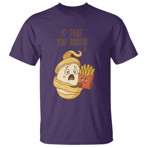 Funny French Fries Lover T Shirt Is That You Bro TS12 Purple Print Your Wear