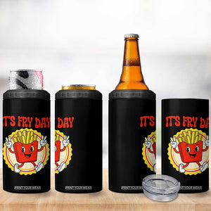 Funny French Fries Lover 4 in 1 Can Cooler Tumbler It Is Fry Day TS12 Print Your Wear