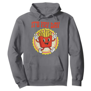 Funny French Fries Lover Hoodie It Is Fry Day TS12 Charcoal Print Your Wear