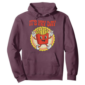 Funny French Fries Lover Hoodie It Is Fry Day TS12 Maroon Print Your Wear
