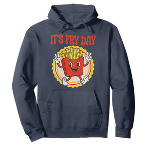 Funny French Fries Lover Hoodie It Is Fry Day TS12 Navy Print Your Wear
