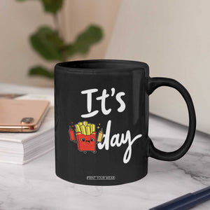 It Is Fry Day Coffee Mug Funny French Fries Lover Gift TS12 Print Your Wear