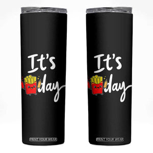 It Is Fry Day Skinny Tumbler Funny French Fries Lover Gift TS12 Black Print Your Wear
