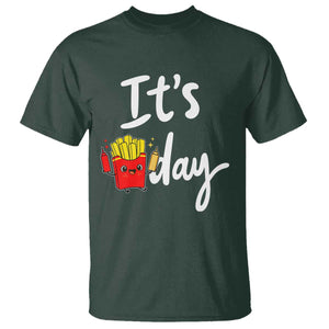 It Is Fry Day T Shirt Funny French Fries Lover Gift TS12 Dark Forest Green Print Your Wear