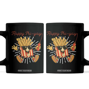 Funny French Fries Lover Coffee Mug Happy Friyay Gift TS12 Black Print Your Wear