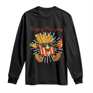 Funny French Fries Lover Long Sleeve Shirt Happy Friyay Gift TS12 Black Print Your Wear