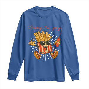 Funny French Fries Lover Long Sleeve Shirt Happy Friyay Gift TS12 Royal Blue Print Your Wear