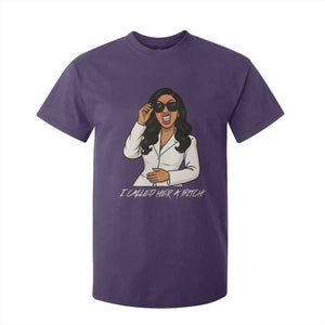 Funny Attitude Sarcasm T Shirt For Kid I Called Her A Bitch TS12 Purple Print Your Wear