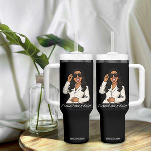 Funny Attitude Sarcasm Tumbler With Handle I Called Her A Bitch TS12 Print Your Wear
