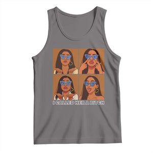 I Called Her A Bitch Tank Top Funny Court Sarcasm TS12 Deep Heather Print Your Wear