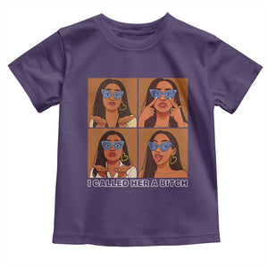 I Called Her A Bitch Toddler T Shirt Funny Court Sarcasm TS12 Purple Print Your Wear