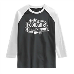 Football And Cheer Mom Quote Raglan Shirt Sport Cheerleading Season Gift TS12 Black White Print Your Wear