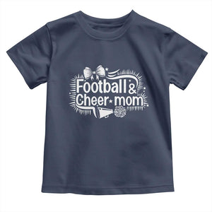Football And Cheer Mom Quote Toddler T Shirt Sport Cheerleading Season Gift TS12 Navy Print Your Wear