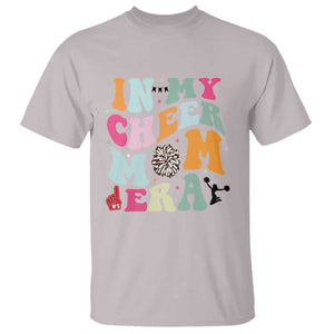 In My Cheer Mom Era T Shirt Cheerleading Gift TS12 Ice Gray Print Your Wear