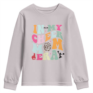 In My Cheer Mom Era Youth Sweatshirt Cheerleading Gift TS12 Ice Gray Print Your Wear