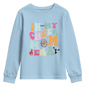 In My Cheer Mom Era Youth Sweatshirt Cheerleading Gift TS12 Light Blue Print Your Wear