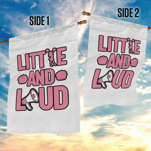 Little And Loud Quote Garden Flag Cheerleader Girl Sports Gift TS12 Print Your Wear