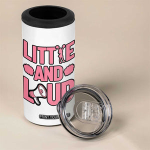 Little And Loud Quote 4 in 1 Can Cooler Tumbler Cheerleader Girl Sports Gift TS12 Print Your Wear