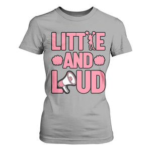 Little And Loud Quote T Shirt For Women Cheerleader Girl Sports Gift TS12 Sport Gray Print Your Wear