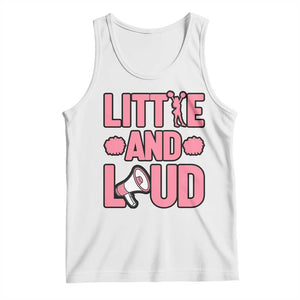 Little And Loud Quote Tank Top Cheerleader Girl Sports Gift TS12 White Print Your Wear