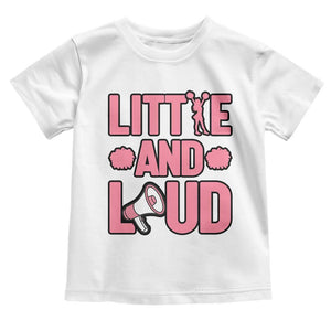 Little And Loud Quote Toddler T Shirt Cheerleader Girl Sports Gift TS12 White Print Your Wear
