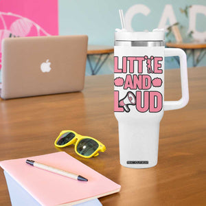Little And Loud Quote Tumbler With Handle Cheerleader Girl Sports Gift TS12 Print Your Wear