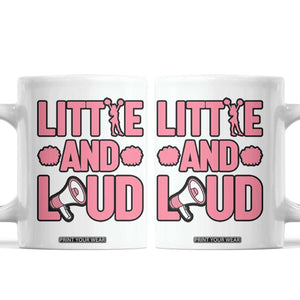 Little And Loud Quote Coffee Mug Cheerleader Girl Sports Gift TS12 White Print Your Wear