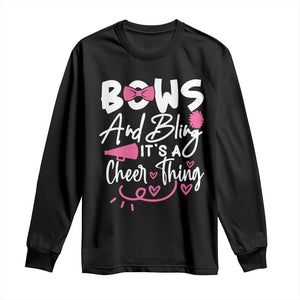 Bows And Bling Its A Cheer Thing Long Sleeve Shirt Cheerleading Gift TS12 Black Print Your Wear