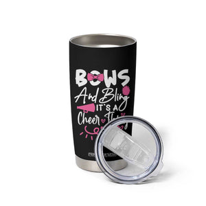 Bows And Bling Its A Cheer Thing Tumbler Cup Cheerleading Gift TS12 Print Your Wear