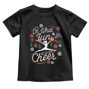 Oh What Fun It Is To Cheer Toddler T Shirt Funny Christmas Cheerleading Gift TS12 Black Print Your Wear