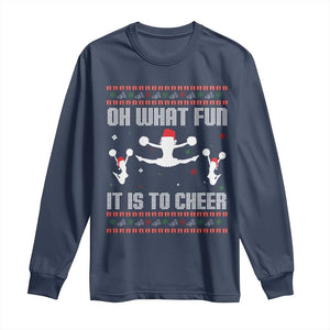 Ugly Christmas Cheerleading Long Sleeve Shirt Oh What Fun It Is To Cheer Gift TS12 Navy Print Your Wear
