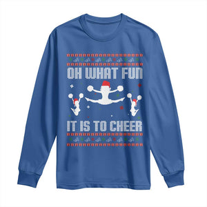 Ugly Christmas Cheerleading Long Sleeve Shirt Oh What Fun It Is To Cheer Gift TS12 Royal Blue Print Your Wear
