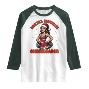 Santa Favorite Cheerleader Raglan Shirt Funny Christmas Cheer Gift TS12 White Dark Forest Green Print Your Wear
