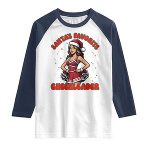 Santa Favorite Cheerleader Raglan Shirt Funny Christmas Cheer Gift TS12 White Navy Print Your Wear