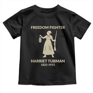Harriet Tubman Freedom Fighter Toddler T Shirt History Lover Gift TS12 Black Print Your Wear