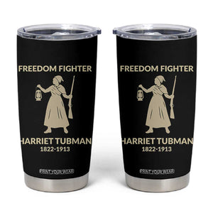 Harriet Tubman Freedom Fighter Tumbler Cup History Lover Gift TS12 Black Print Your Wear