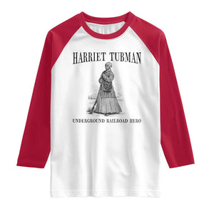 Harriet Tubman Raglan Shirt Underground Railroad Freedom Leader TS12 White Red Print Your Wear