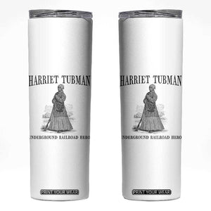 Harriet Tubman Skinny Tumbler Underground Railroad Freedom Leader TS12 White Print Your Wear