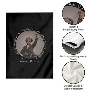 Harriet Tubman Quote Garden Flag I Never Ran My Train Off The Track TS12 Print Your Wear