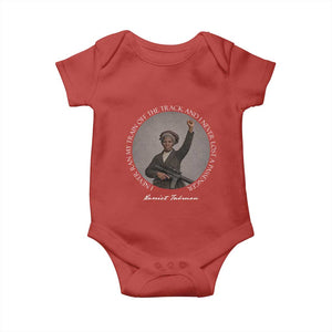Harriet Tubman Quote Baby Onesie I Never Ran My Train Off The Track TS12 Red Print Your Wear