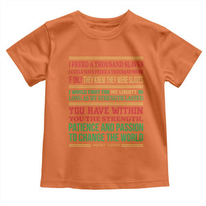 Harriet Tubman Powerful Quote Toddler T Shirt Female Empowerment History Gift TS12 Orange Print Your Wear