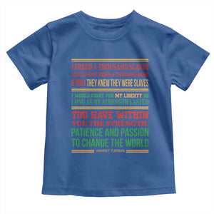Harriet Tubman Powerful Quote Toddler T Shirt Female Empowerment History Gift TS12 Royal Blue Print Your Wear