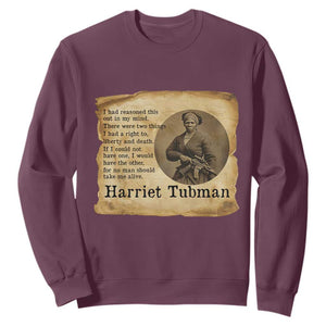 Harriet Tubman Quote Sweatshirt Liberty Or Death Empowerment Gift TS12 Maroon Print Your Wear