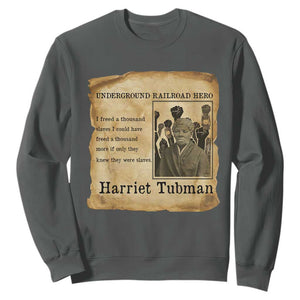 Harriet Tubman Quote Sweatshirt I Freed A Thousand People Vintage Poster TS12 Dark Heather Print Your Wear
