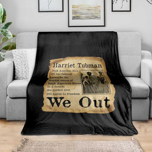 Vintage Harriet Tubman We Out Throw Blanket Black American Hero History Gift TS12 Print Your Wear